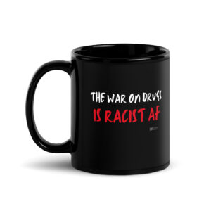 War on Drugs Mug