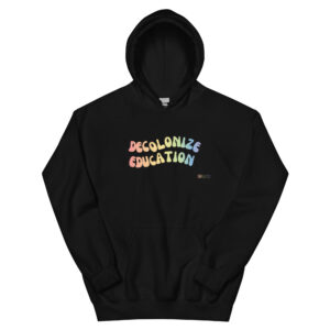Decolonize Education Hoodie